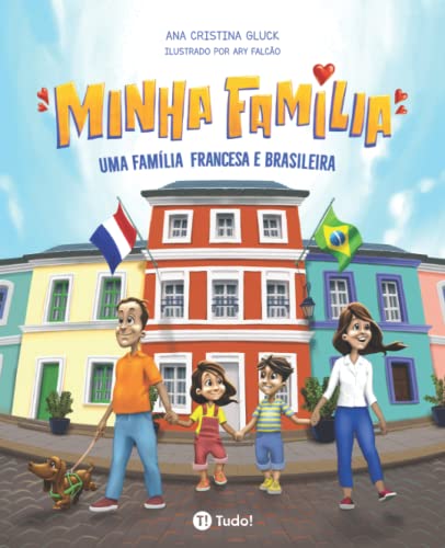 Minha família: Uma família francesa e brasileira