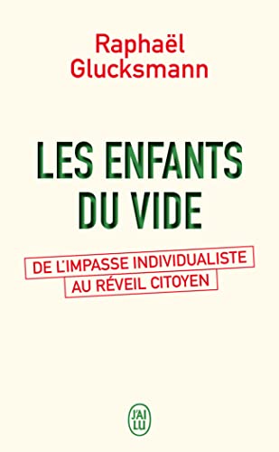 Les enfants du vide: De l'impasse individualiste au réveil citoyen