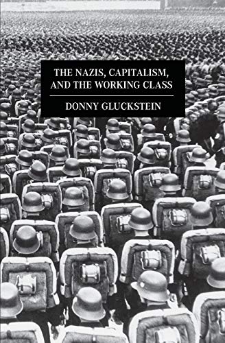 Nazis, Capitalism and the Working Class