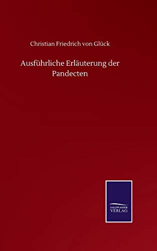 Ausführliche Erläuterung der Pandecten