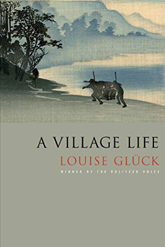 A Village Life: Poems von Farrar, Straus and Giroux