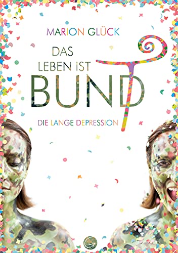 Das Leben ist BUND: Die lange Depression