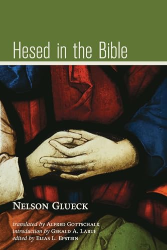 Hesed in the Bible Hesed in the Bible von Wipf & Stock Publishers