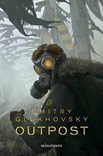 Outpost nº 01 (Biblioteca Dmitry Glukhovsky, Band 1)