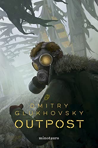 Outpost nº 01 (Biblioteca Dmitry Glukhovsky, Band 1)