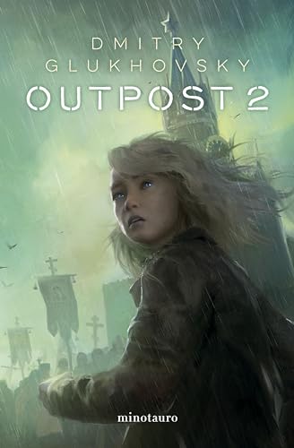 Outpost nº 02 (Biblioteca Dmitry Glukhovsky, Band 2) von Minotauro