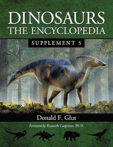 Dinosaurs: The Encyclopedia: Supplement 5