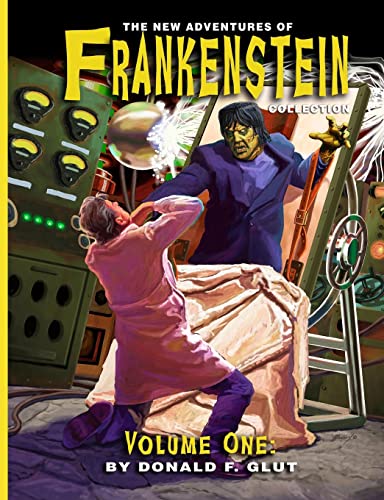 The New Adventures of Frankenstein Collection (The Pulp 2.0 Library, Band 1) von CREATESPACE