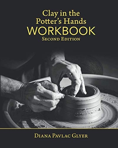 Clay in the Potter's Hands WORKBOOK: Second Edition von Treehousestudios