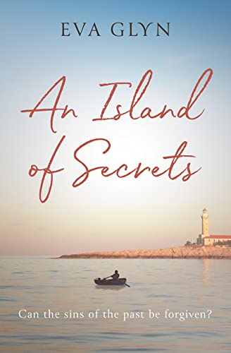 An Island of Secrets: A sweeping, evocative WW2 story about friendship, family, heartbreak and love