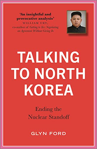 Talking to North Korea: Ending the Nuclear Standoff