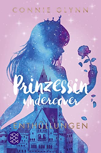 Prinzessin undercover – Enthüllungen: Band 2 von FISCHER Kinder- und Jugendtaschenbuch