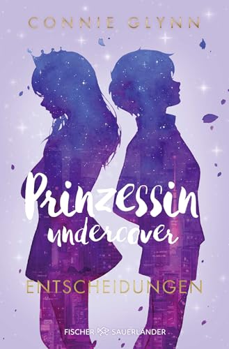 Prinzessin undercover – Entscheidungen: Band 3