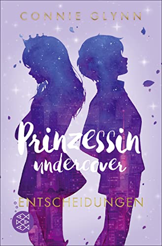 Prinzessin undercover – Entscheidungen: Band 3 von FISCHER Sauerländer