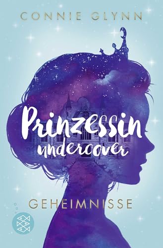 Prinzessin undercover – Geheimnisse: Band 1 von Fischer Sauerländer