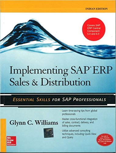 Implementing SAP ERP Sales & Distribution [ IMPLEMENTING SAP ERP SALES & DISTRIBUTION BY Williams, Glynn C. ( Author ) Apr-01-2008[ IMPLEMENTING SAP ERP SALES & DISTRIBUTION [ IMPLEMENTING SAP ERP SALES & DISTRIBUTION BY WILLIAMS, GLYNN C. ( AUTHOR ) APR-01-2008 ] By Williams, Glynn C. ( Author )Apr-01-2008 Paperback