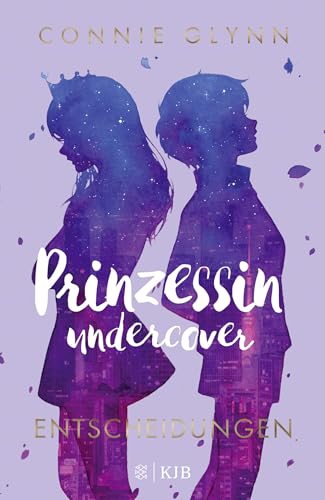 Prinzessin undercover – Entscheidungen: Band 3