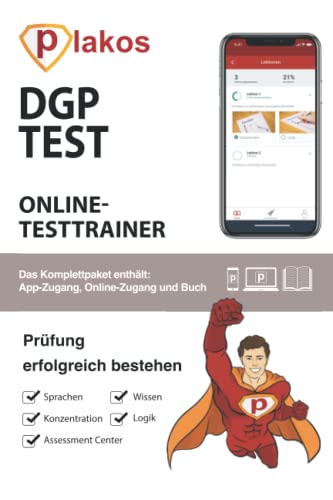 DGP Test Online Testtrainer: Online-Testtraining mit zahlreichen interaktiven Übungsaufgaben und Videokursen – die perfekte Vorbereitung für den DGP Test. von Plakos GmbH