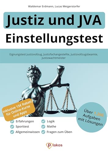 Einstellungstest Justiz und JVA: Über 1.200 Aufgaben mit Lösungen | Eignungstest Justizvollzug, Justizfachangestellte, Justizvollzugsbeamte, Justizwachtmeister: Fragen zum Üben, Erfahrungen, Sporttest Einstellungstest Justiz und JVA: Über 1.200 Aufgaben mit Lösungen | Eignungstest Justizvollzug, Justizfachangestellte, Justizvollzugsbeamte, Justizwachtmeister: Fragen zum Üben, Erfahrungen, Sporttest von Novisit