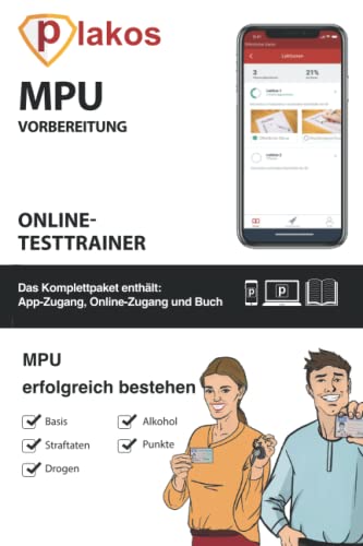MPU Vorbereitungskurs Online Testtrainer: Die perfekte Vorbereitung auf die MPU von Plakos GmbH