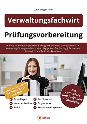 Verwaltungsfachwirt Prüfungsvorbereitung: Prüfung für Verwaltungsfachwirte erfolgreich bestehen | Weiterbildung für Verwaltungsfachangestellte mit ... Lernvideos und Tests inkl. Lösungen