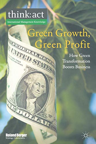 Green Growth, Green Profit: How Green Transformation Boosts Business (International Management Knowledge) von MACMILLAN
