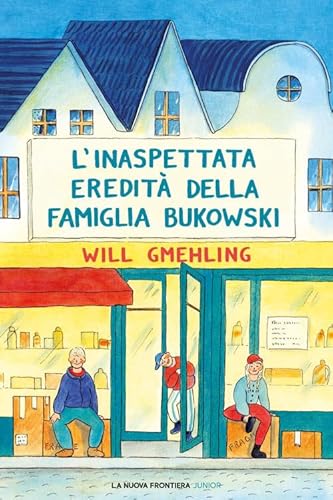 L'inaspettata eredità della famiglia Bukowski von La Nuova Frontiera Junior