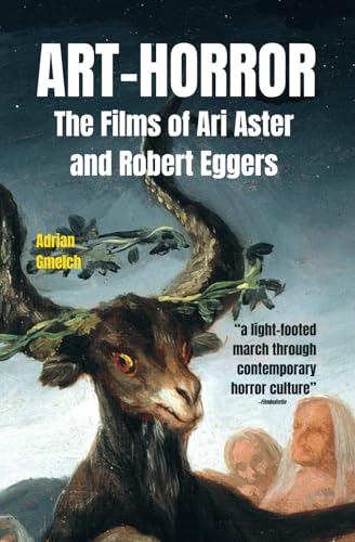 Art-Horror: The Films of Ari Aster and Robert Eggers von Independently published