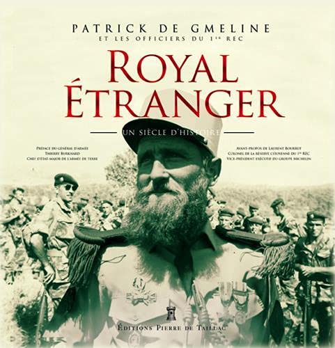 Royal Étranger: 1921 - 2021 von DE TAILLAC