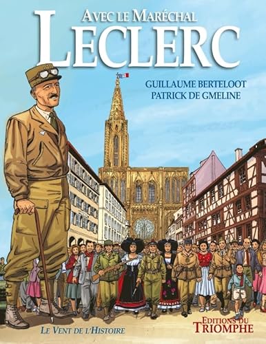 Avec le Maréchal Leclerc von TRIOMPHE