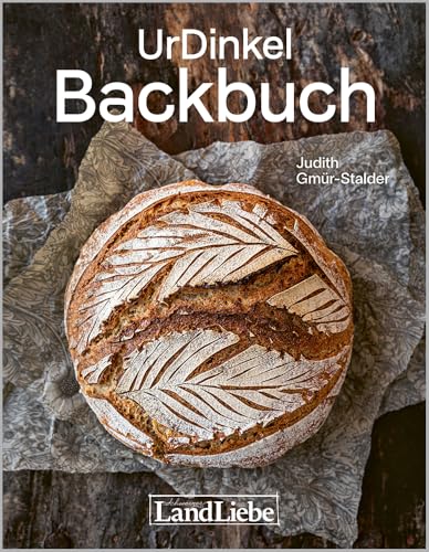 UrDinkel Backbuch UrDinkel Backbuch von LandLiebe-Edition