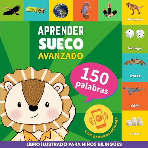 Aprender sueco - 150 palabras con pronunciación - Avanzado: Libro ilustrado para niños bilingües