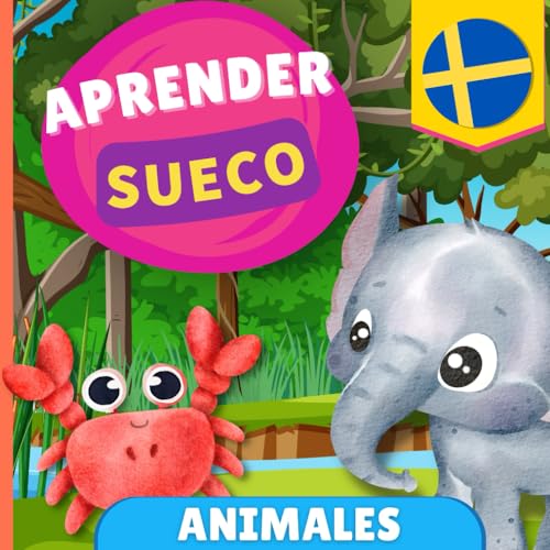 Aprender sueco - Animales: Libro ilustrado para niños bilingües - Español / Sueco - con pronunciaciones von YukiBooks