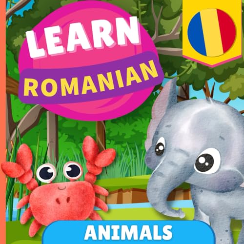 Learn romanian - Animals: Picture book for bilingual kids - English / Romanian - with pronunciations von YukiBooks