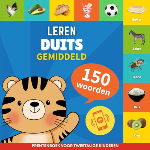 Leer Duits - 150 woorden met uitspraken - Gemiddeld: Prentenboek voor tweetalige kinderen von YukiBooks