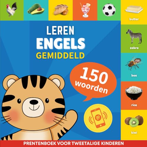 Leer Engels - 150 woorden met uitspraken - Gemiddeld: Prentenboek voor tweetalige kinderen