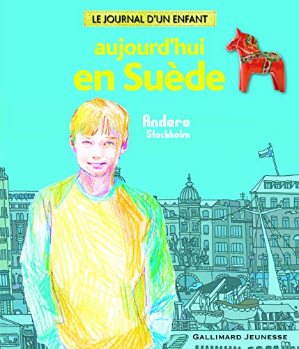 Aujourd'hui en Suède: Anders Stockholm von Gallimard Jeunesse