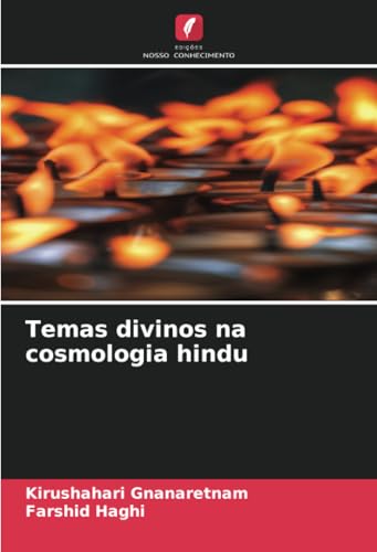 Temas divinos na cosmologia hindu: DE von Edições Nosso Conhecimento