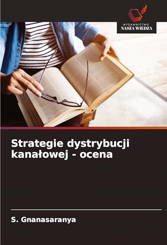 Strategie dystrybucji kana¿owej - ocena: DE von Wydawnictwo Nasza Wiedza