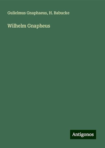 Wilhelm Gnapheus