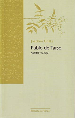 Pablo de Tarso : apóstol y testigo (Biblioteca Herder)