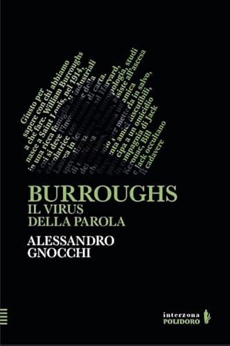 Burroughs. Il virus della parola von Alessandro Polidoro Editore