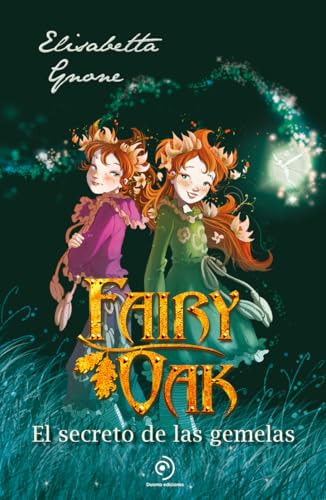 Fairy Oak 1. El secreto de las gemelas (Infantil Juvenil) von Duomo Infantil Juvenil