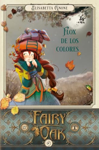 Fairy Oak 6. Flox de los colores von Duomo ediciones