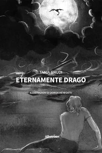 Eternamente drago (Nuove voci. Strade) von Gruppo Albatros Il Filo