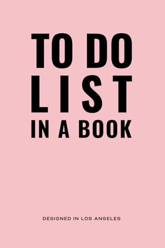 TO DO LIST IN A BOOK - Daily Planner to Improve Productivity, Focus, and Time Management: Includes New Hourly Appointment Schedule, Monthly Calendar, ... / Undated - 6” x 9” Paperback (Blush Pink)
