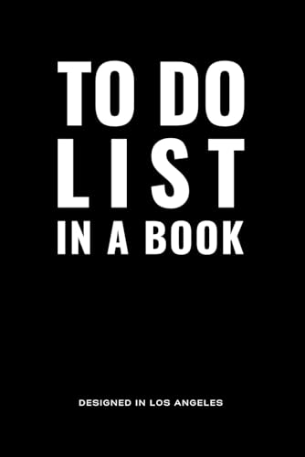 TO DO LIST IN A BOOK - Daily Planner to Improve Productivity, Focus, and Time Management: Includes New Hourly Appointment Schedule, Monthly Calendar, ... Undated - 6” x 9” Paperback (Midnight Black)