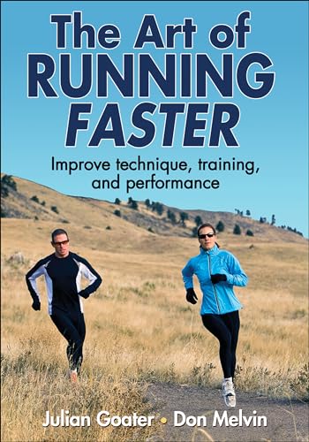 The Art of Running Faster The Art of Running Faster