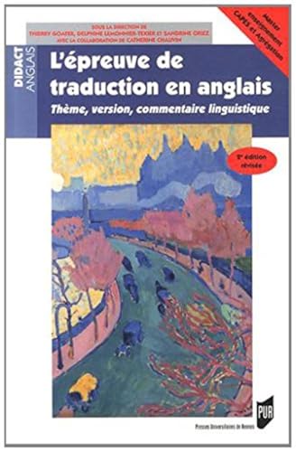 L'epreuve de traduction en anglais: Thème, version, commentaire linguistique