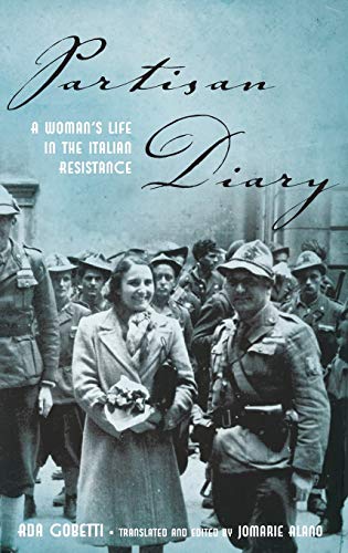 Partisan Diary: A Woman's Life in the Italian Resistance